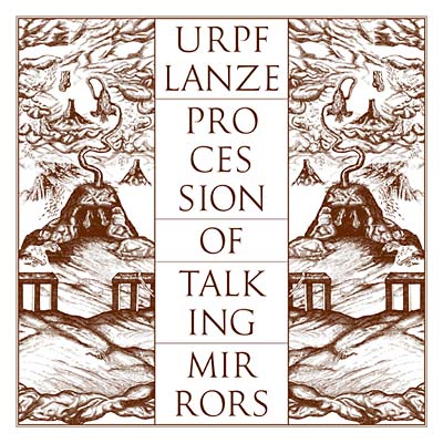URPF LANZE - Procession of Talking Mirrors Vinyl Record