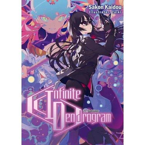 Infinite Dendrogram: Volume 21 (Light Novel)
