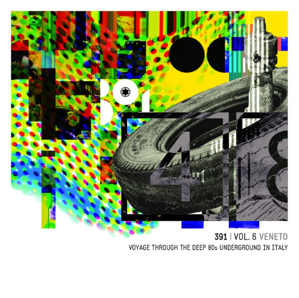 391 Vol. 6: Veneto Voyage Through The Deep 80s Underground In Italy Music CD