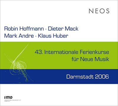 43 Internationale Ferienkurse Fur Neue Musik Darmstadt 2006  Music CD