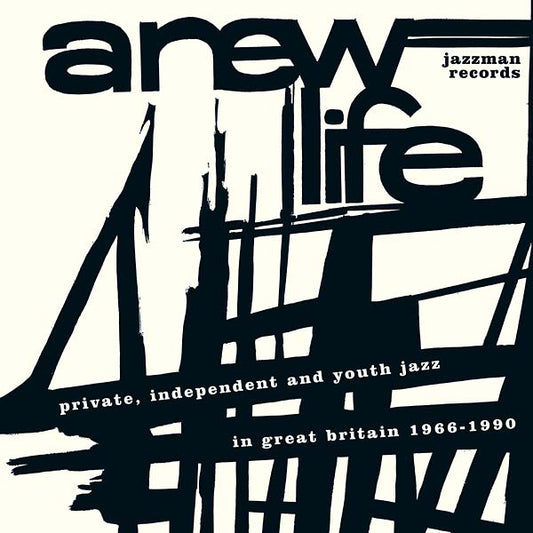 A New Life: Private, Independent and Youth Jazz in Great Britain 1966-1990 Music CD