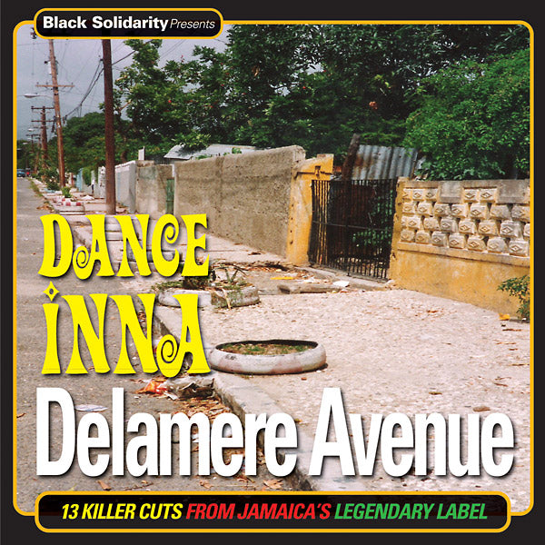 Black Solidarity Presents: Dance Inna Delamare Avenue  Music CD