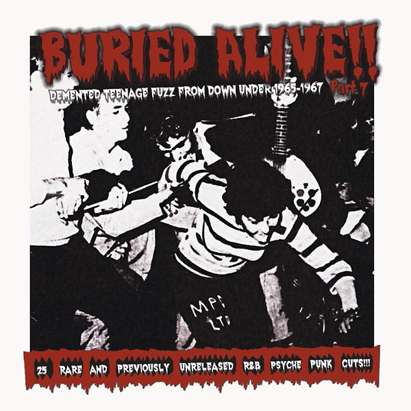 Buried Alive!! Part 7: Demented Teenage Fuzz From Down Under 1965-1967  Music CD