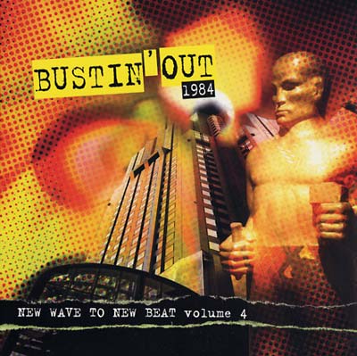 Va - Bustin' Out 1984: New Wave To New Beat Volume 4 Vinyl Record