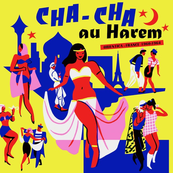 Cha-Cha au Harem: Orientica - France 1960-1964  Music CD
