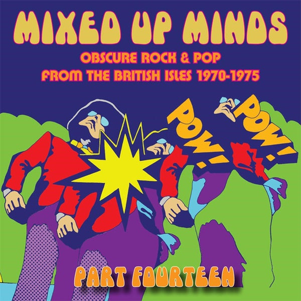 Mixed Up Minds Part Fourteen: Obscure Rock & Pop from the British Isles 1970-1975  Music CD