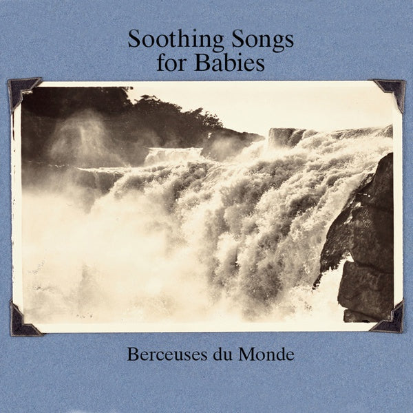 Soothing Songs For Babies (Berceuses Du Monde)  Music CD