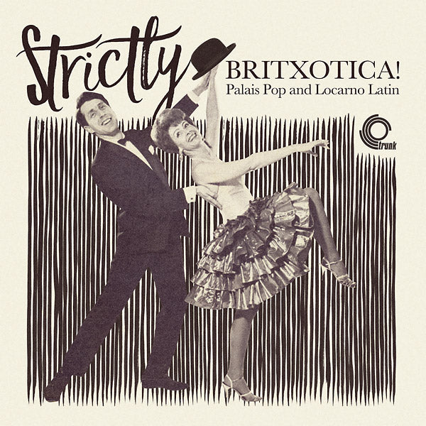 Strictly Britxotica! Palais Pop And Locarno Latin Vinyl Record