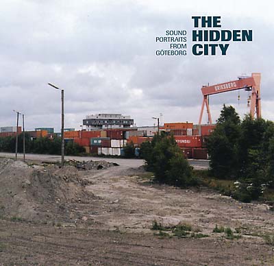 The Hidden City: Sound Portraits from Göteborg Music CD