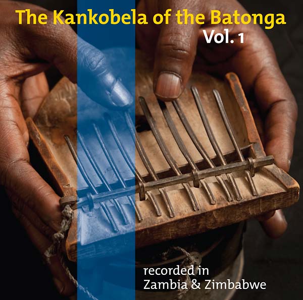 The Kankobela of the Batonga Vol. 1: Recorded in Zambia & Zimbabwe Music CD
