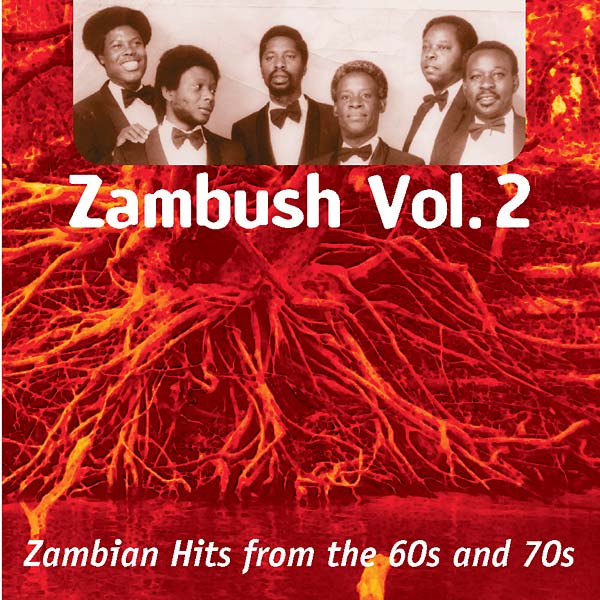 Zambush Vol. 2: Zambian Hits from the 60s and 70s  Music CD