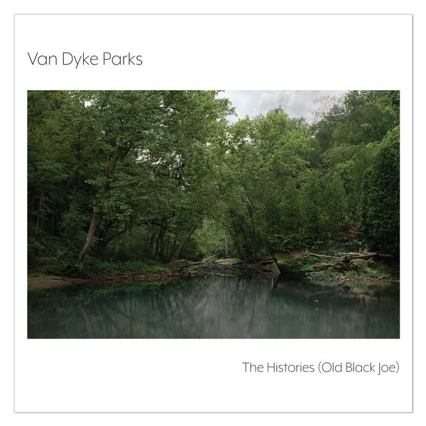 Van Dyke Parks - The Histories (Old Black Joe) Vinyl Record