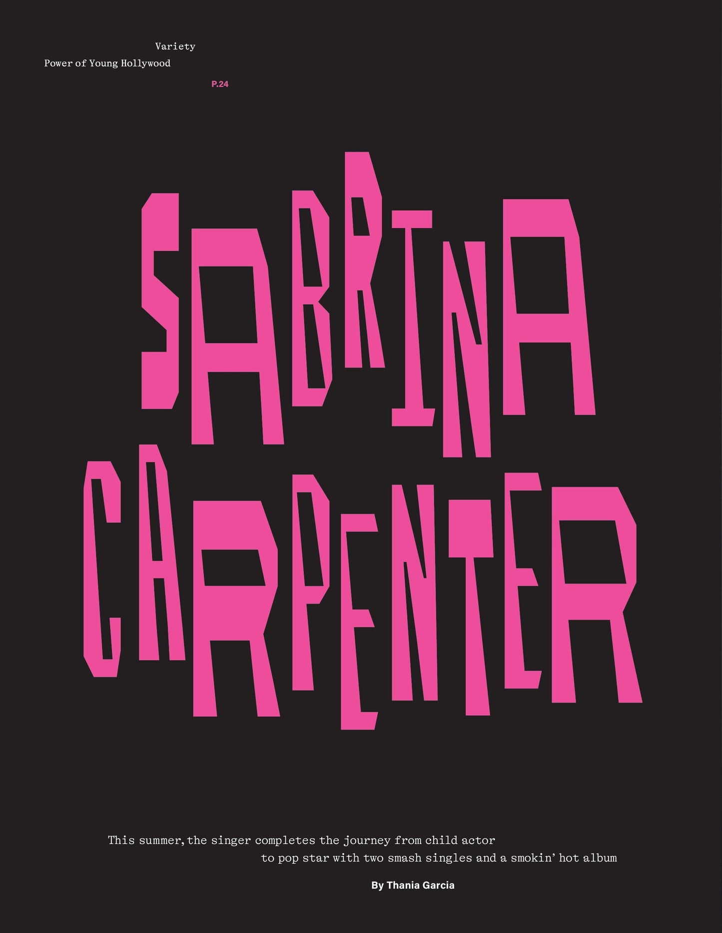 Variety - 24.08.07 Edition: Power Of Young Hollywood Featuring Sabrina Carpenter, Sadie Sink & Marcello Hernández, Daisey Edgar-Jones Joins A-list Actresses, Ariana Grande & Tom Cruise At The Olympics