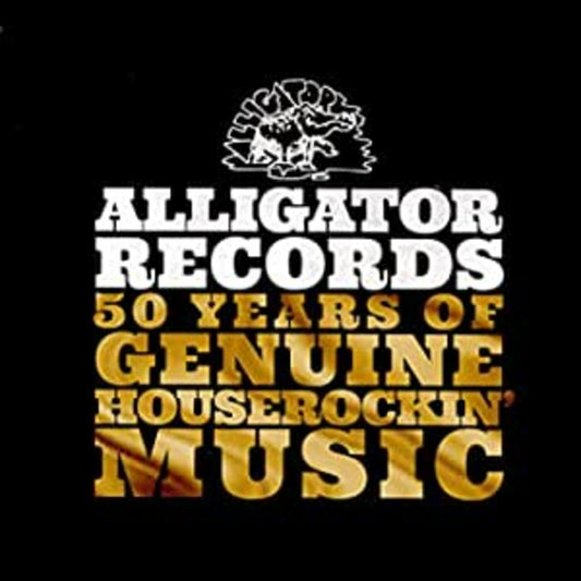 Alligator Records-50 Years Of Genuine Houserockin' Music CD