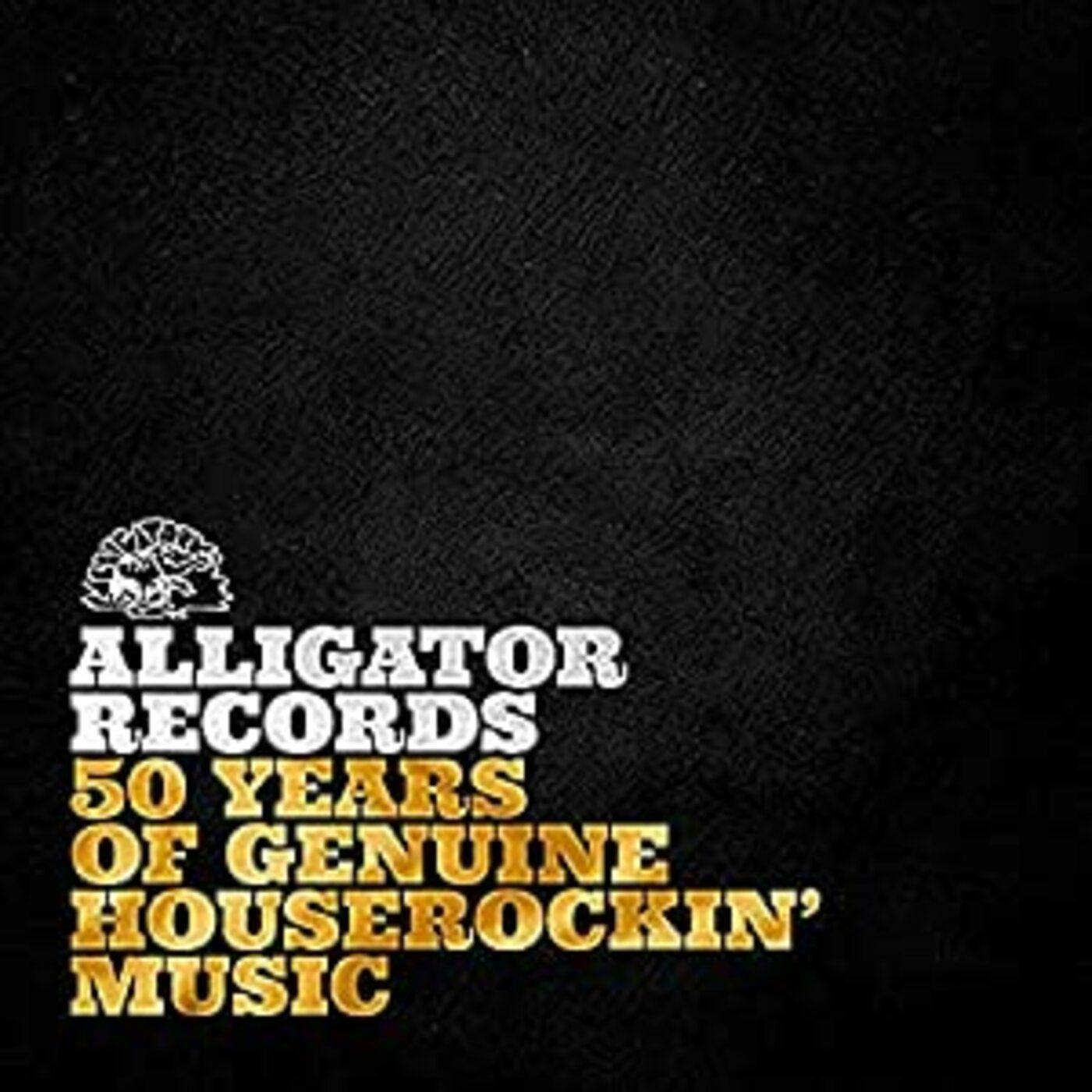 Alligator Records-50 Years Of Genuine Houserockin' Vinyl Record