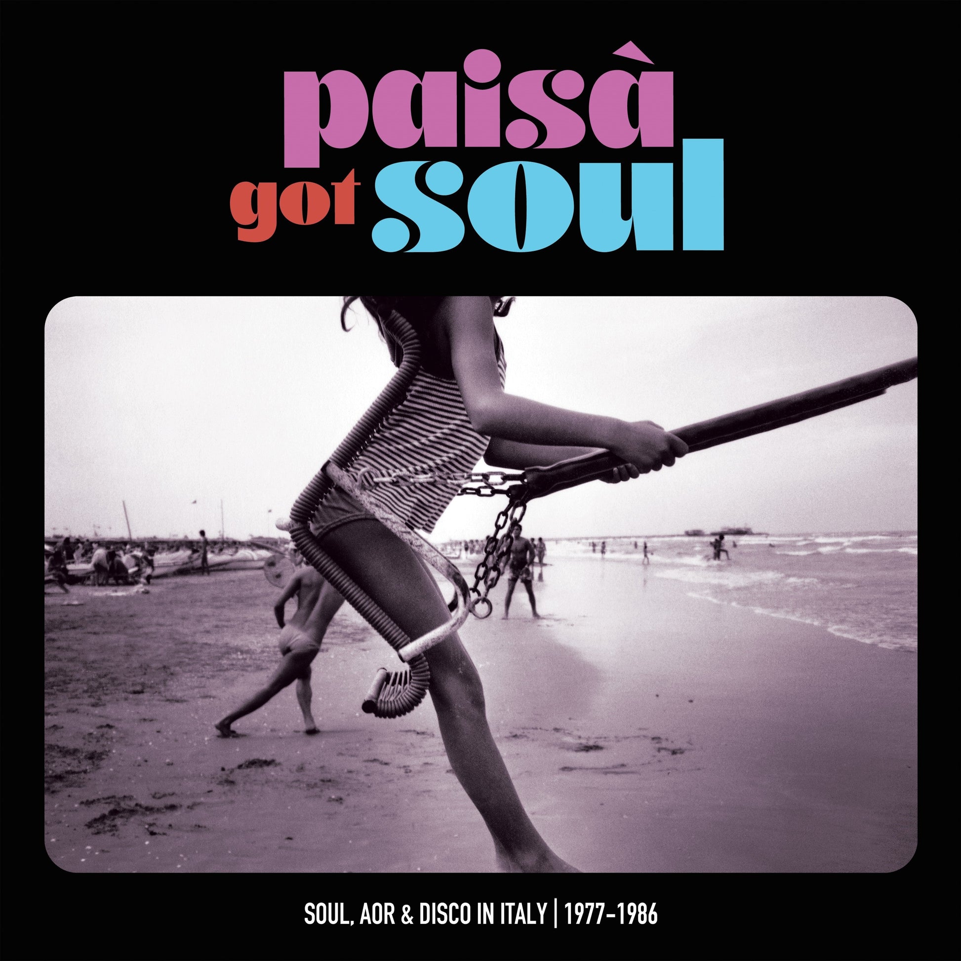 Paisa’ Got Soul - Soul, Aor & Disco In Italy, 1977-1986 Vinyl Record