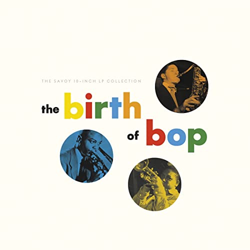 Various Artists - The Birth Of Bop: The Savoy 10-Inch LP Collection [5 x 10" LP] Vinyl Record