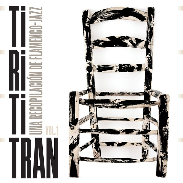Various Artists - Tirititran: Una Recopilación De Flamenco-Jazz Vol 1 [2LP] [Vinyl] Vinyl Record