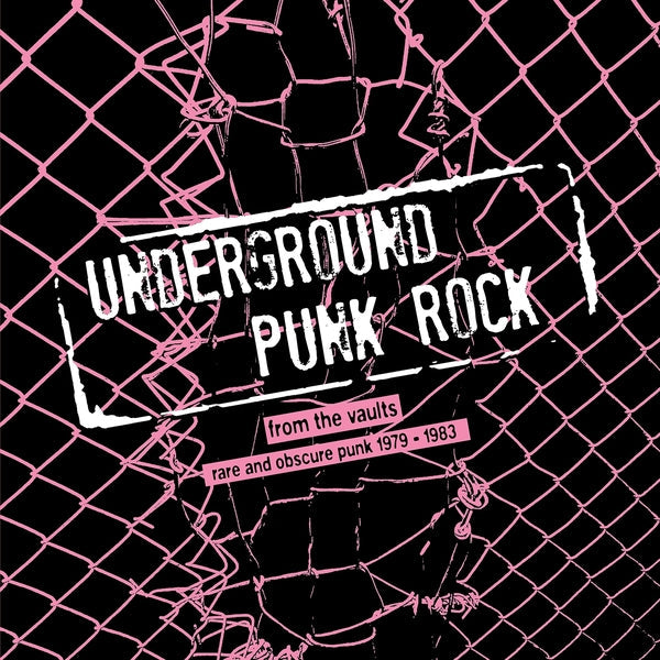 Underground Punk Rock: From The Vaults - Rare And Obscure Punk 1979-1983  Vinyl Record