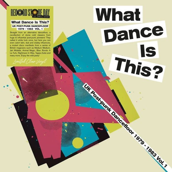 Various Artists - What Dance Is This? Uk Post Punk Dancefloor Vol.1 (1979-1983) (Clear Vinyl) [LP] [Vinyl] Vinyl Record