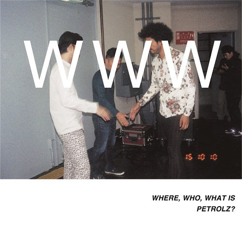 Where, Who, What Is Petrolz? Vinyl Record