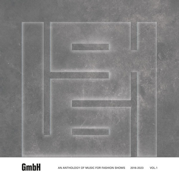 Gmbh: An Anthology Of Music For Fashion Shows 2016-2023 Vol.1 Vinyl Record