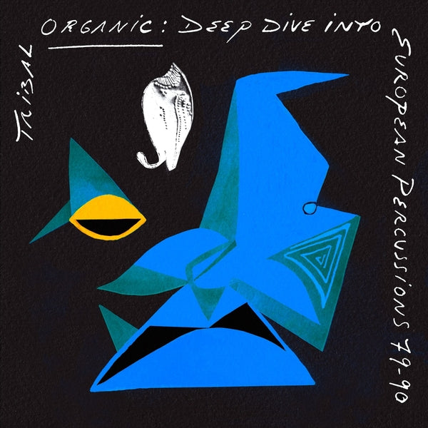 Tribal Organic: Deep Dive Into European Percussions 79-90 [Vinyl] Vinyl Record