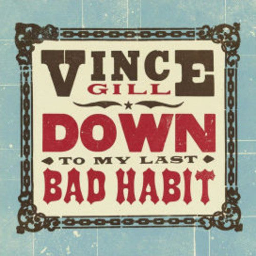 Vince Gill - Down To My Last Bad Habit [Vinyl] Vinyl Record
