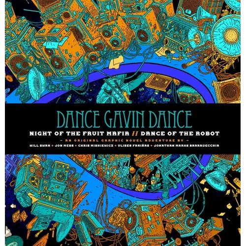 Dance Gavin Dance: Night of the Fruit Mafia/Dance of the Robot