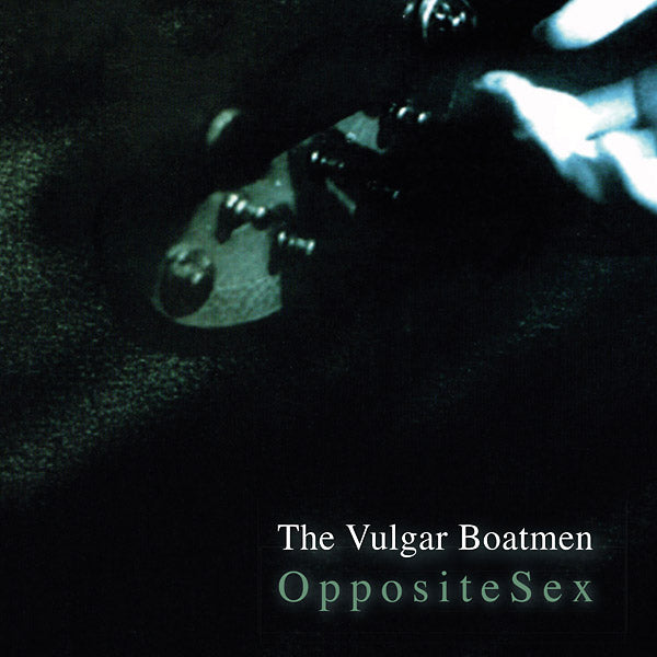VULGAR BOATMEN - Opposite Sex [Vinyl] Vinyl Record
