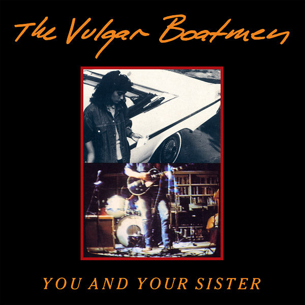 VULGAR BOATMEN - You And Your Sister [Vinyl] Vinyl Record