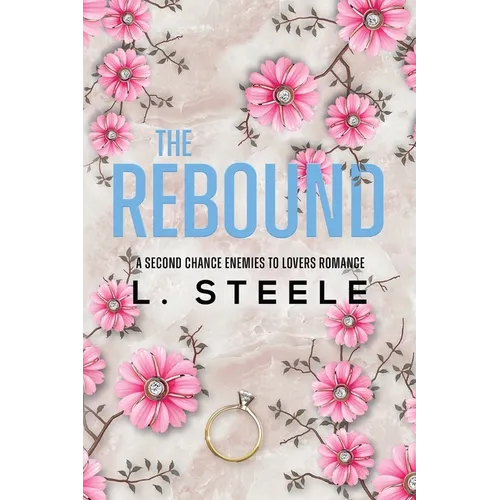 The Rebound: A Second Chance Fake Relationship Romance