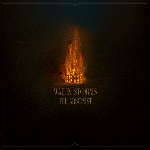 Wailin Storms - The Arsonist [Vinyl] Vinyl Record