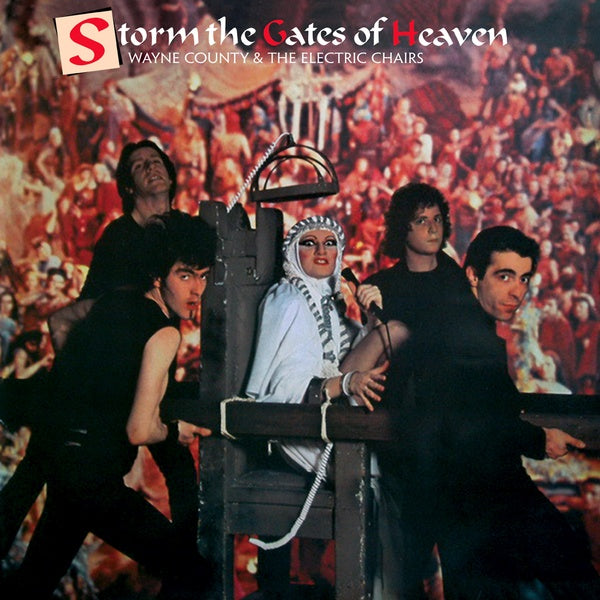 WAYNE COUNTY & THE ELECTRIC CHAIRS - Storm The Gates Of Heaven Vinyl Record