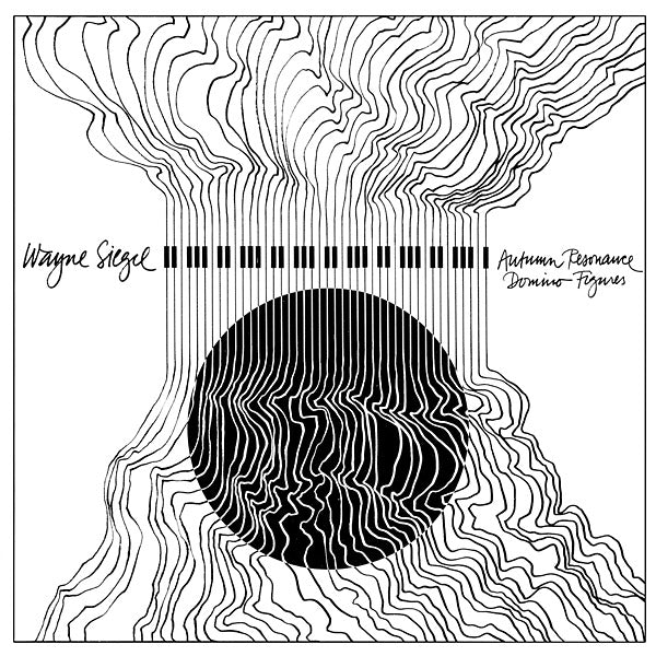 WAYNE SIEGEL - Autumn Resonance/Domino Figures Vinyl Record