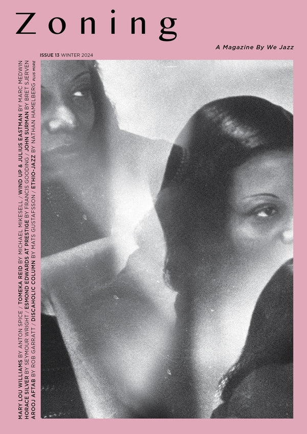 We Jazz Issue 13 Winter 2024: Zoning |