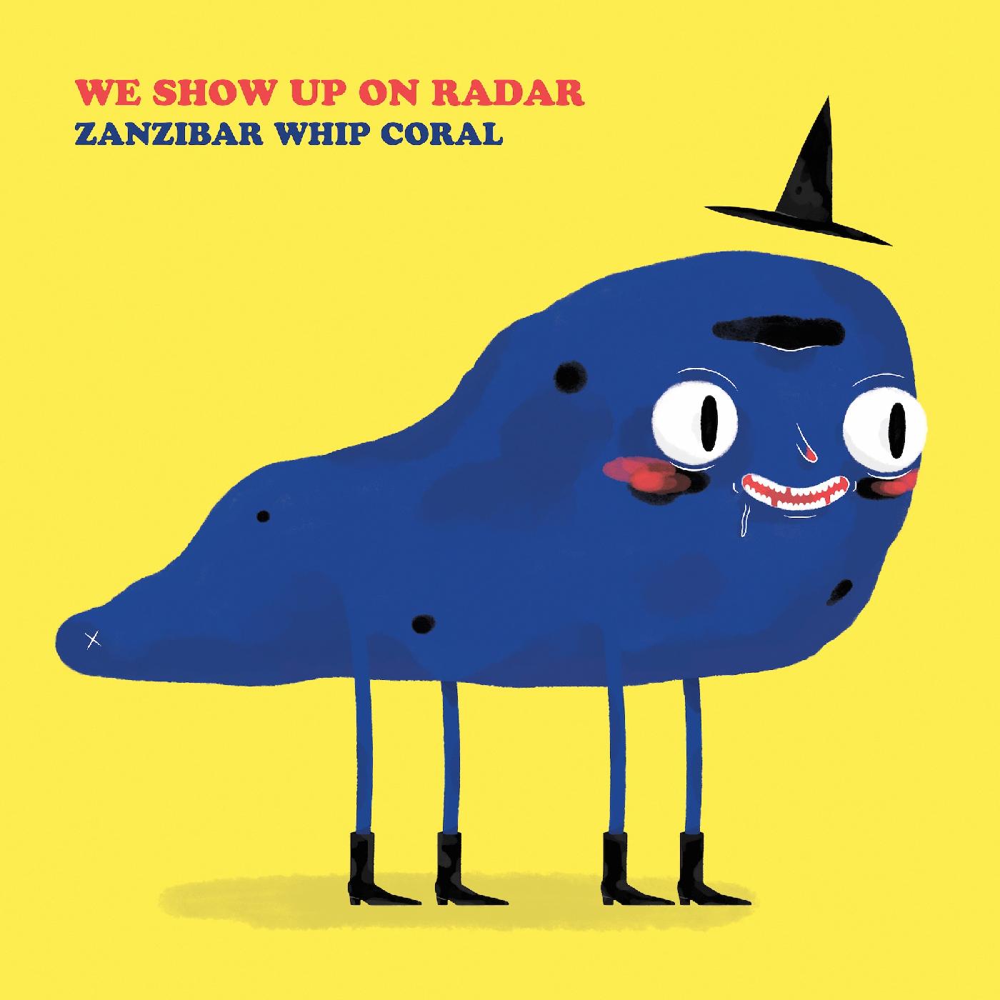 We Show Up On Radar - Zanzibar Whip Coral (COLOR VINYL) Vinyl Record