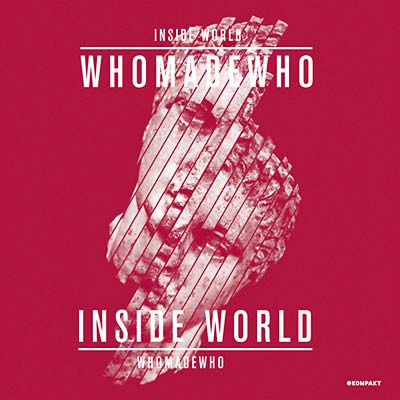 WHOMADEWHO - Inside World [Vinyl] Vinyl Record
