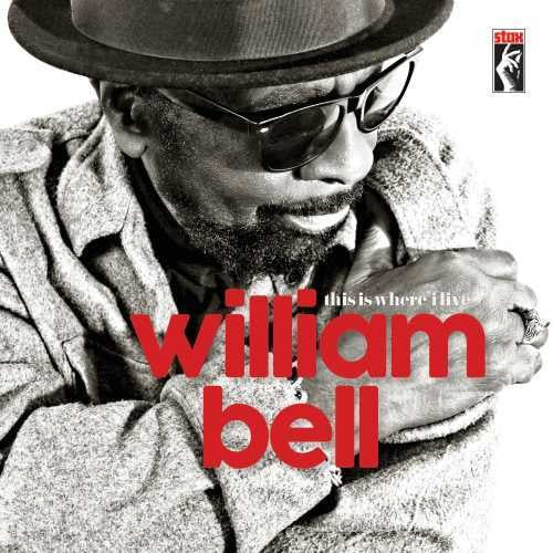 William Bell - This Is Where I Live Vinyl Record