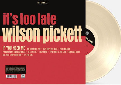 Wilson Pickett - It's Too Late (Indie Exclusive, Colored Vinyl, Cream, Anniversary Edition) Vinyl Record