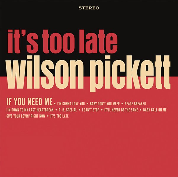 Wilson Pickett - It's Too Late (Indie Exclusive, Colored Vinyl, Cream, Anniversary Edition) Vinyl Record