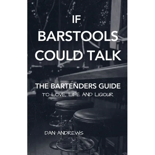 If Barstools Could Talk