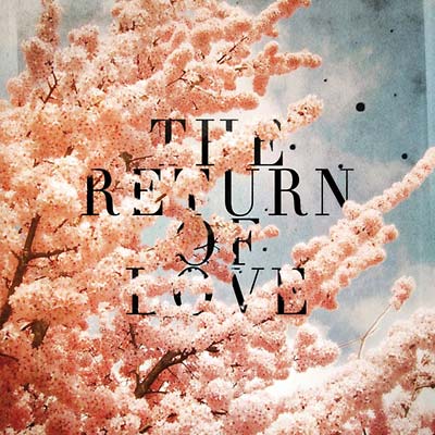The Return of Love Music CD