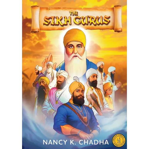 The Sikh Gurus: Classic Indian Stories: Classic Indian Stories