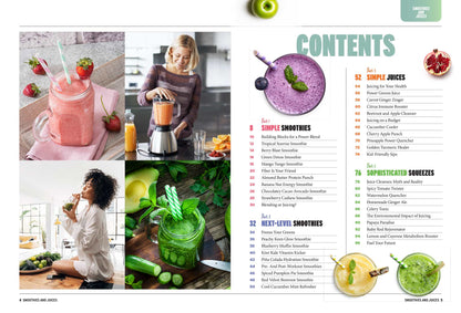 Smoothies & Juices - Green Detox, Immune Boosting, Fiber, Protein, Pre & Post Workout, Freeze Your Greens, Juicing On A Budget, Juice Cleanse, Kid-Friendly Sips, Healthy Treats, Well-Balanced & More!