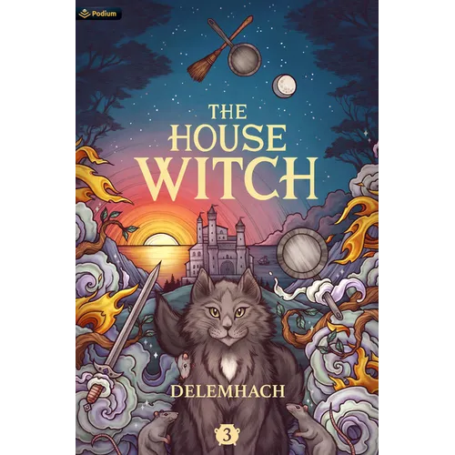 The House Witch 3: A Humorous Romantic Fantasy