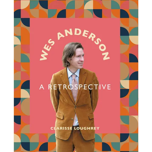 Wes Anderson: A Retrospective