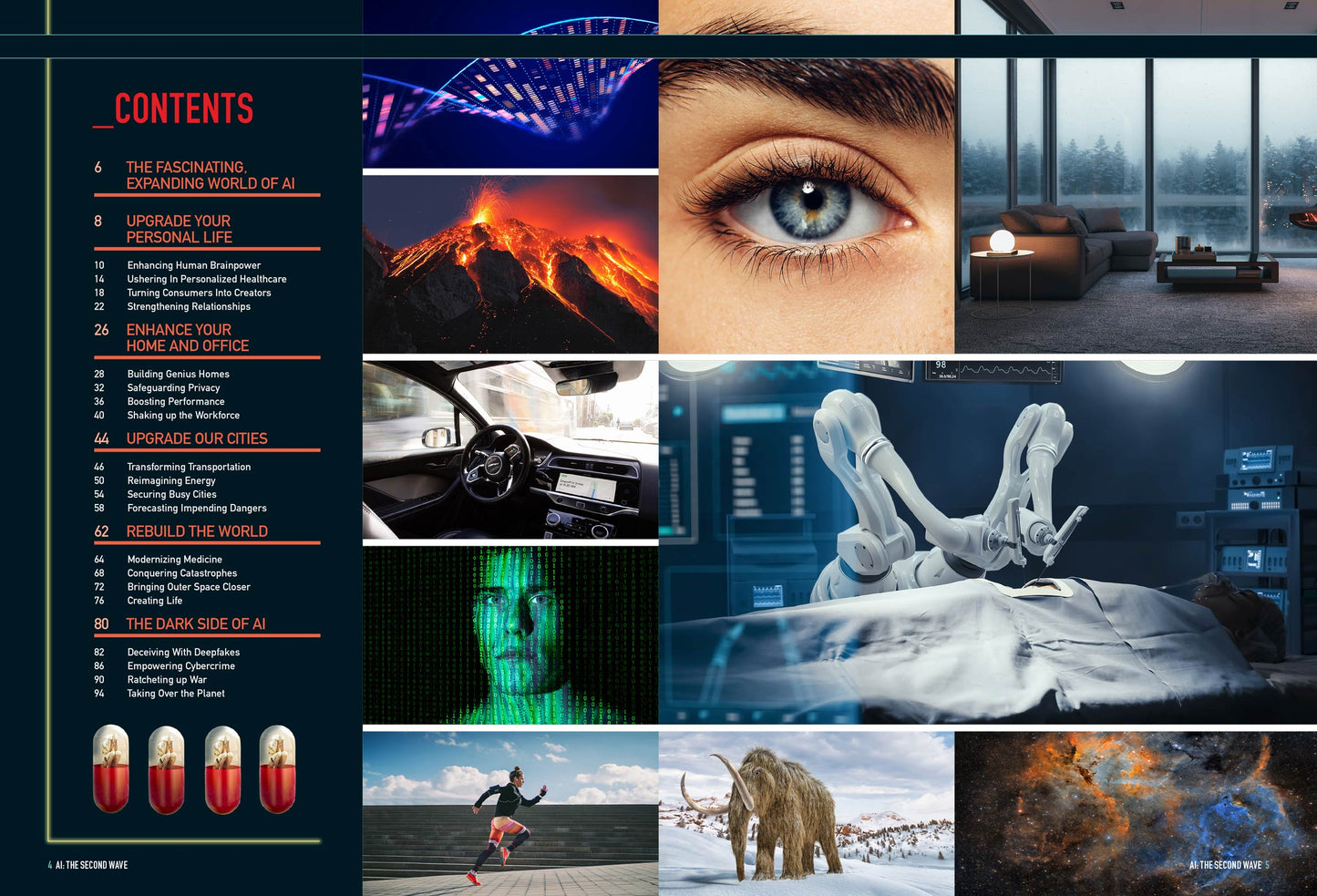 Artificial Intelligence - The Second Wave: Advancements Of AI, Enhancing Human Brainpower, Shaking Up The Workforce, Transforming Transportation, Modernizing Medicine, The Dark Side, Deepfakes & More