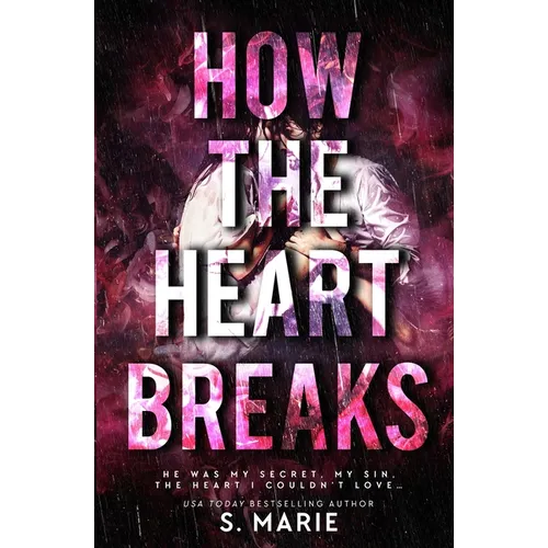 How The Heart Breaks