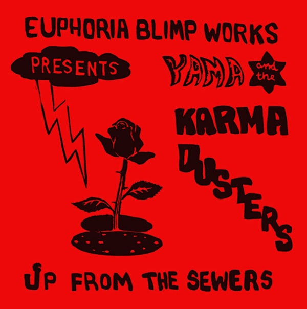 YAMA AND THE KARMA DUSTERS - Up From the Sewers Vinyl Record